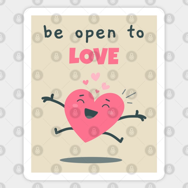 Be open to love Magnet by Blended Designs